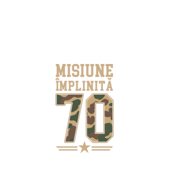 Misiune împlinită 70 model negru pe tricou
