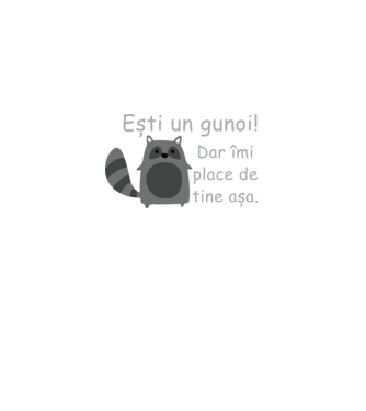 ești un gunoi! dar îmi place de tine așa model negru pe tricou