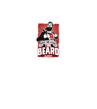 Have no fear the beard is here model alb pe tricou