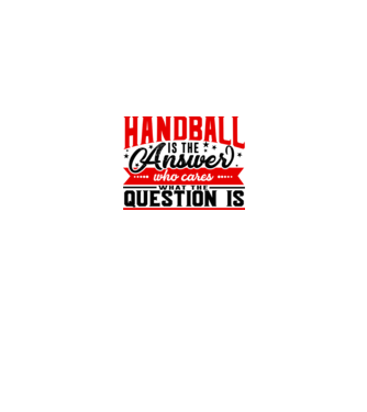 Sport is the answer HANDBALIST model alb pe tricou