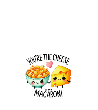 Cheese to my Macaroni model alb pe tricou