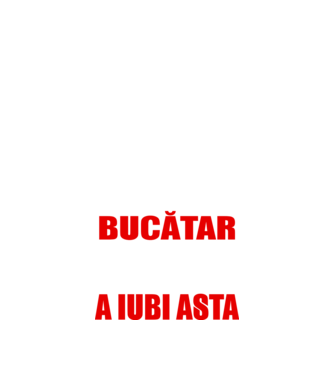 Sunt suficient de priceput pentru a fi BUCĂTAR și suficient de nebun pentru a iubi asta model negru pe tricou