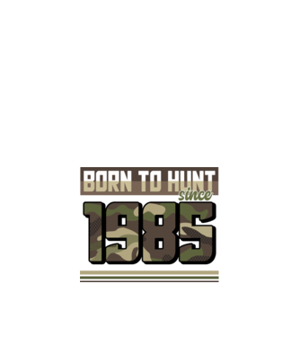 Born to hunt since 1985 model negru pe tricou