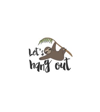 'Let''s hang out sloth' model alb pe tricou