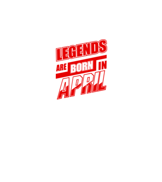 Legenda are born in April model alb pe tricou