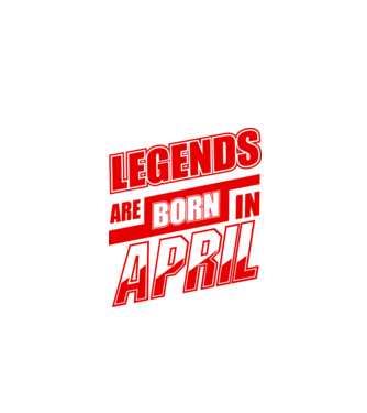 Legenda are born in April model alb pe tricou