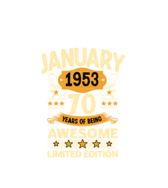 January 1953 70 years of being limited edition model alb pe tricou