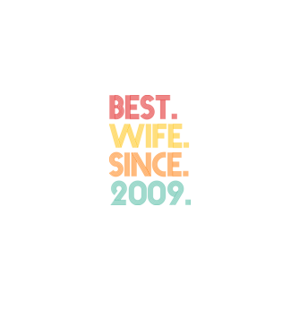best wife since 2009 retro model negru pe tricou