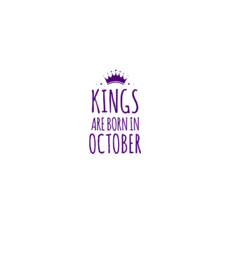 Kings are born in - October model liliachiu pe tricou