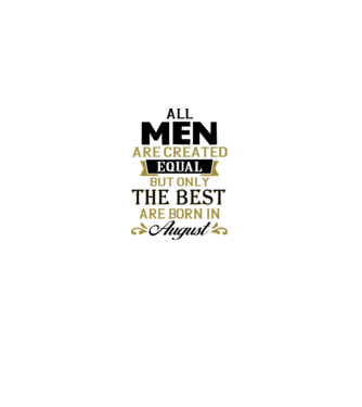 All men created equal but only the beat are born in august model galben pe tricou