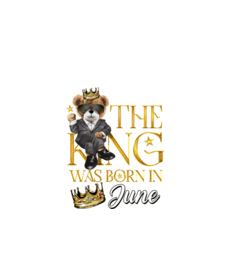 The king was born int JUNE model negru pe tricou