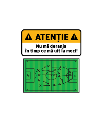 Atenție - Nu mă deranja, în timp ce mă uit la meci model alb pe tricou