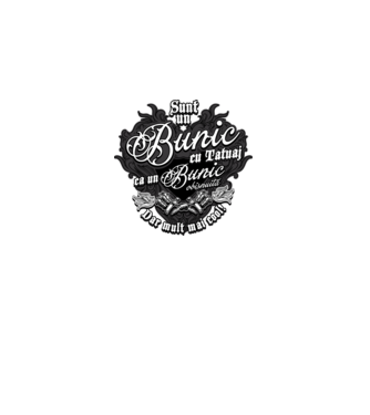 Sunt un bunic cu tatuaj, ca un bunic obișnuit, dar mult mai cool! model negru pe tricou