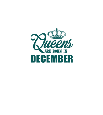 Queens are born in - December model alb pe tricou