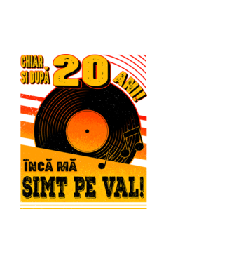 Încă mă simt pe val! 20 model alb pe tricou