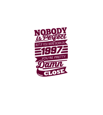 Nobody is perfecct - Born in 1997 model gri pe tricou