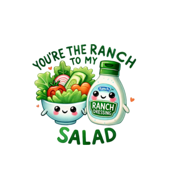 Ranch to my Salad model nisipiu pe tricou