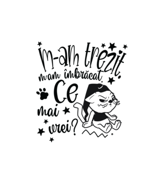 Ce mai vrei? model nisipiu pe tricou