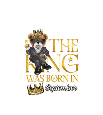 The king was born int SEPTEMBER model alb pe tricou