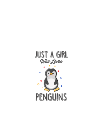 Just a girl who loves Penguins model alb pe tricou
