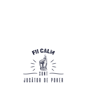 Fii calm, sunt JUCĂTOR DE POKER model alb pe tricou