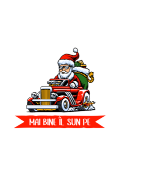 Să-l lăsăm pe Moș Nicolae, mai bine îl sun pe tata! model alb pe tricou