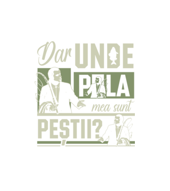 Dar unde p la mea sunt peștii model alb pe tricou