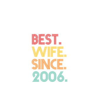best wife since 2006 retro model negru pe tricou