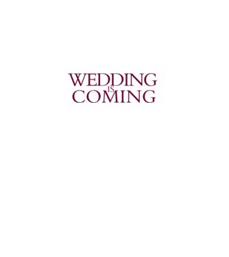 Wedding is coming model gri pe tricou