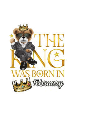 The king was born int FEBRUARY model alb pe tricou
