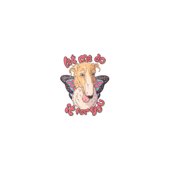 BORZOI let me do it for you fairy model alb pe tricou