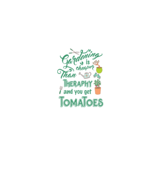 Gardening is cheaper than theraphy model alb pe tricou
