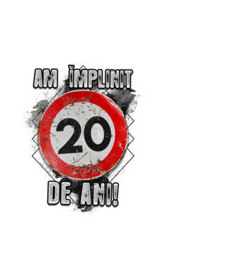 Am împlinit 20 de ani! model alb pe tricou