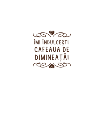 Valentine îmi îndulcești cafeaua de dimineață model gri pe tricou