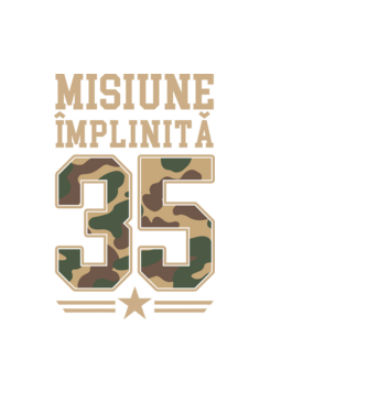 Misiune împlinită 35 model negru pe tricou