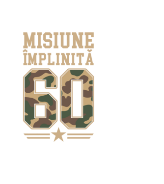 Misiune împlinită 60 model negru pe tricou
