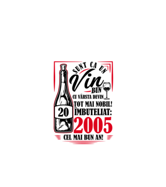 Un Vin Bun 2005 - Alb model alb pe tricou