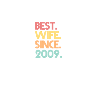 best wife since 2009 retro model turcoaz pe tricou