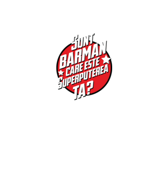 sunt barman, care este superputerea ta? model negru pe tricou