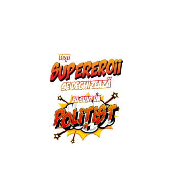 Toți supereroii se deghizează, eu sunt un polițist model alb pe tricou