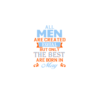 All men created equal but only the beat are born in may model negru pe tricou