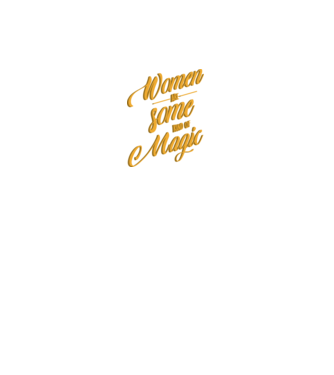 Women are magic model negru pe tricou