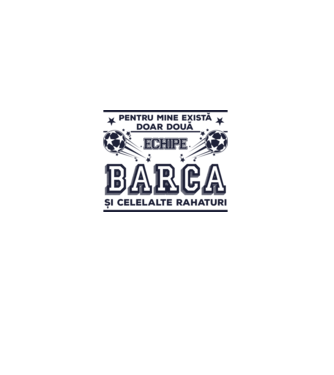 Pentru mine există doar două echipe, Barca și celelalte rahaturi model alb pe tricou