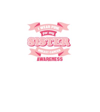 I wear pink for my sister model turcoaz pe tricou