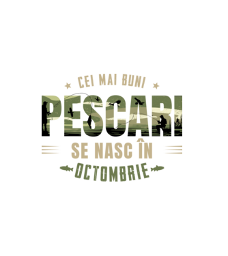 Cei mai buni pescari se nasc în octombrie model alb pe tricou