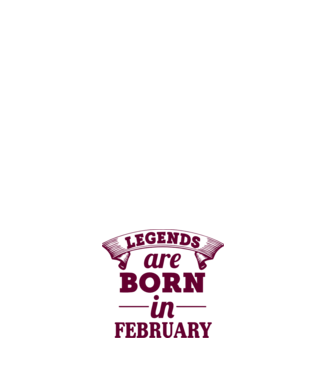 Legends are born in February model negru pe tricou