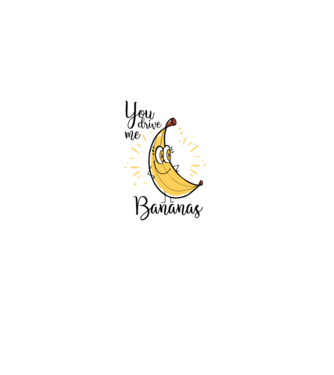 You drive me bananas you are the apple of my eye-01 model negru pe tricou