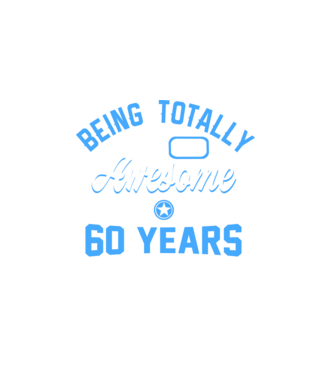Being totally awesome 60 model alb pe tricou