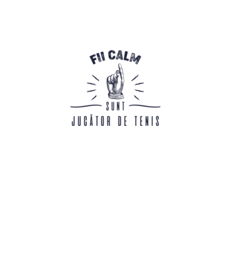 Fii calm, sunt JUCĂTOR DE TENIS model alb pe tricou