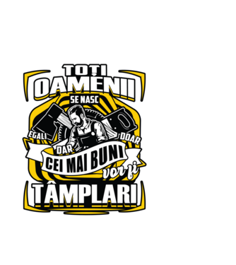 Toți oamenii tâmplari model alb pe tricou